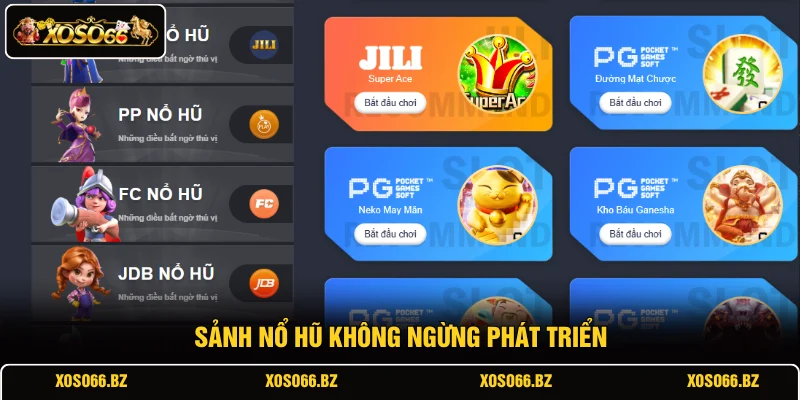 Nổ Hũ XOSO66 2 Sảnh nổ hũ không ngừng phát triển